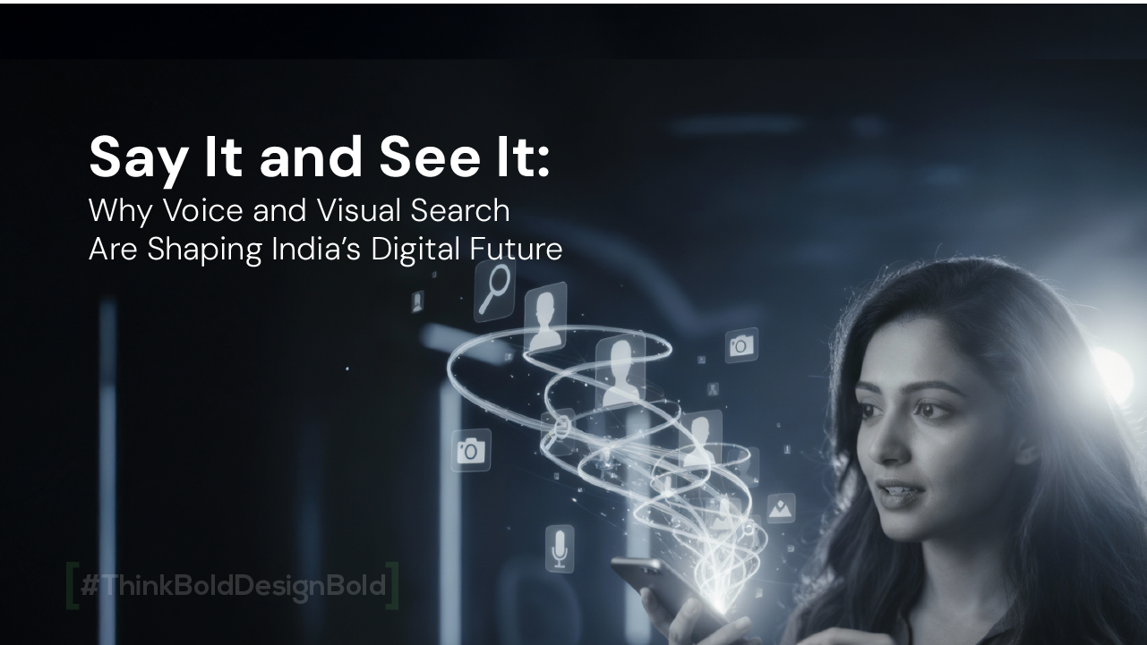 Say It and See It: Why Voice and Visual Search Are Shaping India’s Digital Future 
